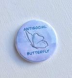 Antisocial Butterfly Pinback Button, Magnet or Button, 1.5 Inch Button, Introvert Button, Quiet Person Pin, Nature Lover, Butterfly Pin