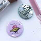 Friend of the Pollinators, Pocket Mirror, Butterfly Button, 2.5 Inch Button, Butterfly Mirror, Nature Lover, Save the Pollinators, Gardener