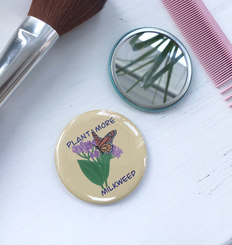 Plant More Milkweed, Pocket Mirror, Butterfly Button, 2.5 Inch Button, Butterfly Mirror, Nature Lover, Pollinators, Monarch Butterfly